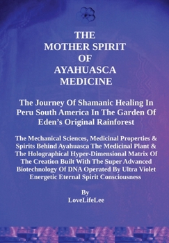 Hardcover The Mother Spirits of Ayahuasca Medicine Book