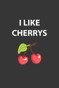 Paperback I Like Cherrys Notebook: Lined Journal, 120 Pages, 6 x 9, Affordable Gift Journal Matte Finish Book