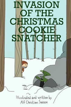 Paperback Invasion of the Christmas Cookie snatcher Book