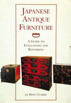 Paperback Japanese Antique Furniture: Guide to Evaluating and Restoring Book