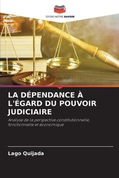 Paperback La Dépendance À l'Égard Du Pouvoir Judiciaire [French] Book