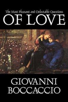 Paperback The Most Pleasant and Delectable Questions of Love by Giovanni Boccaccio, Fiction, Classics, Literary Book