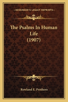 Paperback The Psalms In Human Life (1907) Book