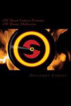 Paperback Offshoot Comics Presents Off Shoot: Multiverse Book
