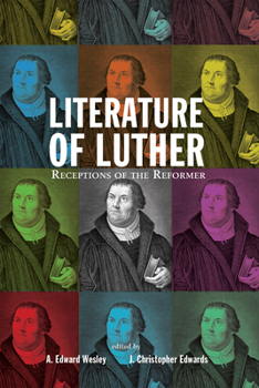 Hardcover Literature of Luther: Receptions of the Reformer Book