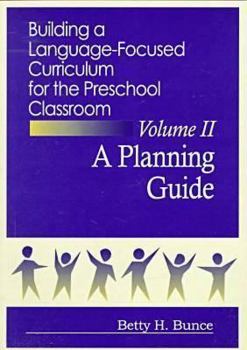 Hardcover Building Language Focused Curriculum for the Preschool Classroom, Volume 2: A Planning Guide Book