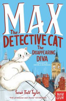 Max the Detective Cat: The Disappearing Diva - Book #1 of the Max the Detective Cat