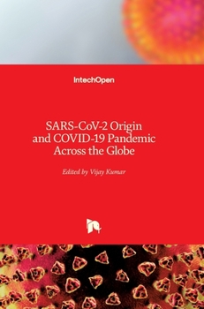 Hardcover SARS-CoV-2 Origin and COVID-19 Pandemic Across the Globe Book