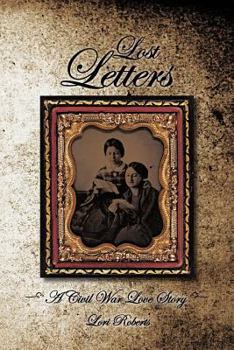 Paperback Lost Letters: A Civil War Love Story Book