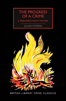 Paperback The Progress of a Crime: A Fireworks Night Mystery Book