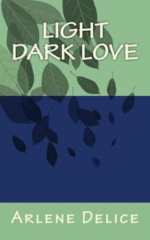 Paperback Light Dark Love Book