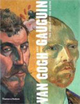 Hardcover Van Gogh and Gauguin: The Studio of the South Book