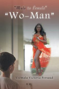 Wo-Man: Male to Female