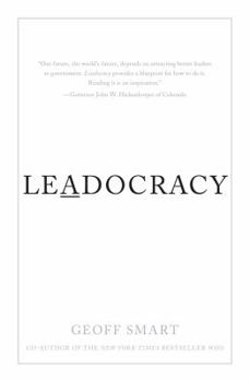 Hardcover Leadocracy: Hiring More Great Leaders (Like You) Into Government Book