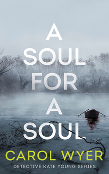 A Soul for a Soul - Book #5 of the Detective Kate Young