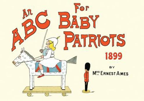 Paperback An ABC for Baby Patriots Book