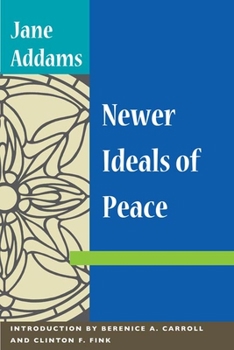 Paperback Newer Ideals of Peace Book
