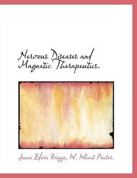 Paperback Nervous Diseases and Magnetic Therapeutics. Book