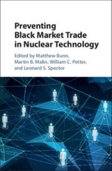 Hardcover Preventing Black Market Trade in Nuclear Technology Book