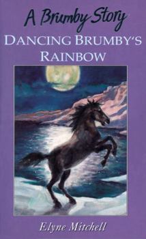 Dancing Brumby's Rainbow - Book #11 of the Silver Brumby
