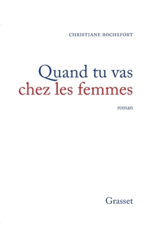 Paperback Quand tu vas chez les femmes [French] Book