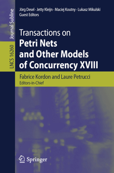 Paperback Transactions on Petri Nets and Other Models of Concurrency XVIII Book