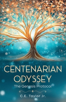 CENTENARIAN ODYSSEY: The Genesis Protocol