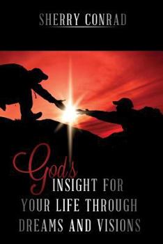 Paperback God's Insight for Your Life Through Dreams and Visions Book