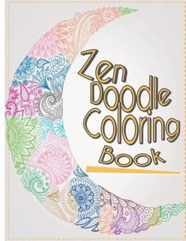 Zen Doodle Coloring Book: Stress Reliever and Relax Coloring Books Doodle Design Calming Patterns
