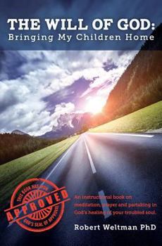 Paperback The Will of God: Bringing My Children Home Book