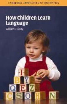 How Children Learn Language