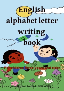 Paperback English alphabet letters writing book: For children three years and older Book