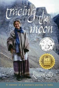 Paperback Tracing the Moon: A memoir of a woman's journey in India Book