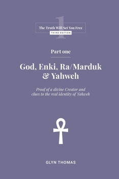 Paperback Part One - God, Enki, Ra/Marduk & Yahweh Book