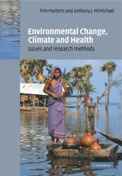 Environmental Change, Climate and Health: Issues and Research Methods
