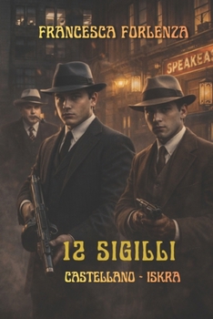 12 sigilli: Castellano e Iskra (12 series) (Italian Edition)