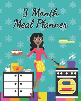 Paperback 3 Month Meal Planner: Weekly Meal Prep Tracker & 3 Blank Month Calendar - Includes Freezer, Pantry, & Fridge Inventory - Cut Out Grocery Sho Book