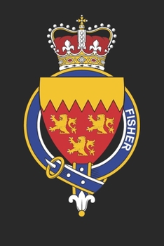 Fisher: Fisher Coat of Arms and Family Crest Notebook Journal (6 x 9 - 100 pages)