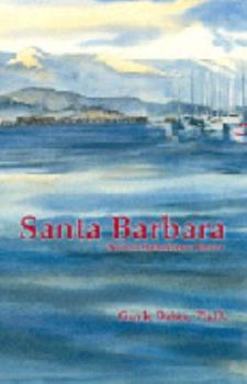 Perfect Paperback Santa Barbara: Another HarborTown History Book