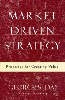 Hardcover Market Driven Strategy: Processes for Creating Value Book