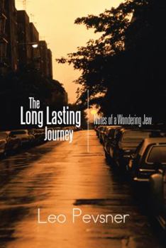 Paperback The Long Lasting Journey: Notes of a Wondering Jew Book