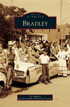 Bradley - Book  of the Images of America: Illinois