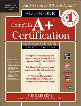 Hardcover Comptia A+ Certification All-In-One Exam Guide, 8th Edition (Exams 220-801 & 220-802) Book