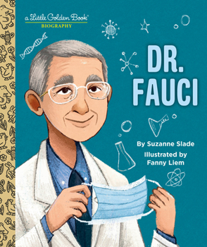 Hardcover Dr. Fauci: A Little Golden Book Biography Book