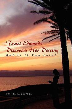 Paperback Traci Edmonds Discovers Her Destiny Book