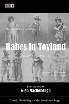 Paperback Babes in Toyland: A Musical in Three Acts Book