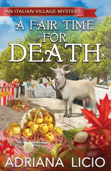A Fair Time For Death - Book #2 of the An Italian Village Mystery