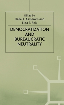 Hardcover Democratization and Bureaucratic Neutrality Book
