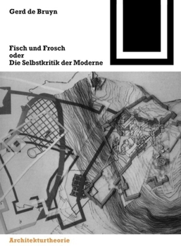 Paperback Fisch und Frosch oder die Selbstkritik der Moderne [German] Book