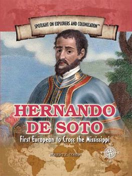 Library Binding Hernando de Soto: First European to Cross the Mississippi Book